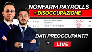 NONFARM PAYROLLS e Tasso di Disoccupazione di oggi la reazione dei mercati [upl. by Gnort680]