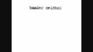 Baader Meinhof Ive Been A Fool For You [upl. by Aenal593]