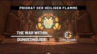 Dungeonguide Priorat der Heiligen Flamme NormalHC  The War Within Dungeon  World of Warcraft [upl. by Mallin]