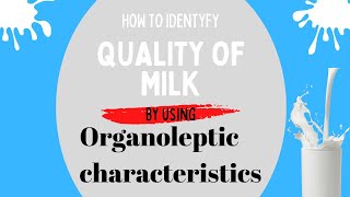 How to check quality of milk using Organoleptic characteristics [upl. by Annecorinne]