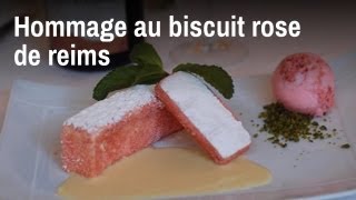 Recette de Chef  hommage au biscuit rose de Reims [upl. by Schoof907]