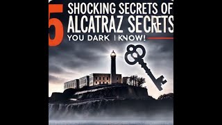 5 Shocking Secrets of Alcatraz You Never Knew – Explore San Franciscos Mysterious Prison [upl. by Akenal]