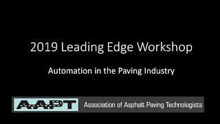 2019 Leading Edge Workshop Automation in the Paving Industry [upl. by Jolanta359]