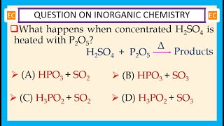 OQV NO – 355 What happens when concentrated H2SO4 is heated with P2O5 [upl. by Air]