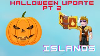 HALOWEN UPDATE PT 2  Islands  Roblox [upl. by Asilehc]