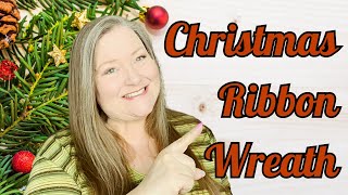 Christmas Ribbon Wreath  How to Make a Christmas Ribbon Wreath  Fun amp Easy Christmas Wreath DIY [upl. by Eema364]