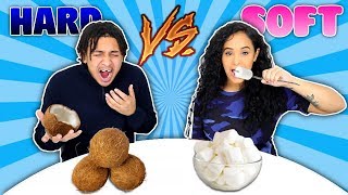 HARD VS SOFT FOOD CHALLENGE [upl. by Leupold]