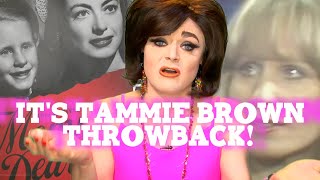 Tammie Brown Explains the Joan Crawford and Bette Davis Feud  Its Tammie Brown THROWBACK [upl. by Lyrad]