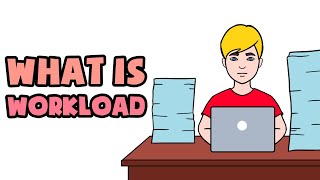 What is Workload  Explained in 2 min [upl. by Nodla714]