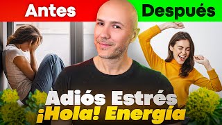 ADIÓS ESTRÉS MEJORA TU ENERGÍA NATURALMENTE [upl. by Sofer]