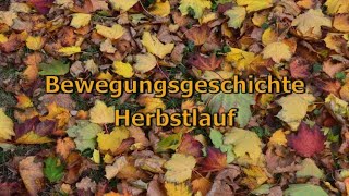 Herbstlauf Bewegungsgeschichte [upl. by Muncey]