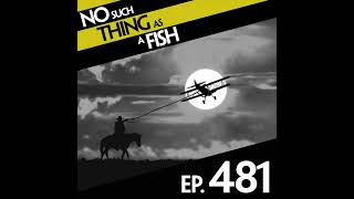 Ep 481 No Such Thing As Taming A Plane [upl. by Rayshell]