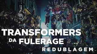 Transformers da Fulerage Paródia Redublagem [upl. by Margi]