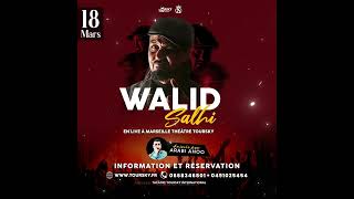 Walid Salhi  Le 18 mars en concert au théâtre Toursky [upl. by Mast318]