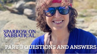 Part 3 Post Hike Q and A [upl. by Acus962]