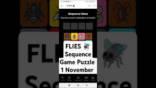 Flies Sequence Game Puzzle  1 November sequencegame fliespuzzle fliespuzzlegame [upl. by Losiram]