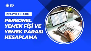 Personel Yemek Fişi ve Yemek Parası Hesaplama İşlemleri [upl. by Blakely579]