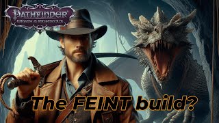 Pathfinder WotR  the FEINT Build [upl. by Ducan]