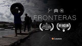 FRONTERAS EL DOCUMENTAL [upl. by Ydolem167]