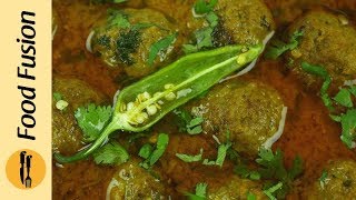 Kofta Meat balls Koftay recipe by Food Fusion [upl. by Ellicul]