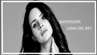 BARTENDER LANA DEL REY LYRICS FRENCH VERSION [upl. by Agustin]