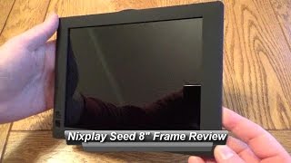 Nixplay Seed 8 inch WiFi Digital Photo Frame Review [upl. by Mcmullan]