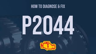 How to Diagnose and Fix P2044 Engine Code  OBD II Trouble Code Explain [upl. by Aneger824]