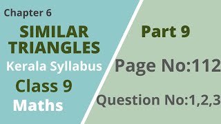 Class 9  Maths Chapter 6  Similar TrianglesPage No112Question No123 Kerala SyllabusPart 9 [upl. by Ahsaetal109]