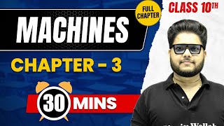 MACHINES in 30 Mins  Complete Chapter Mind  Map  Class 10 ICSE PHYSICS [upl. by Htidirem]