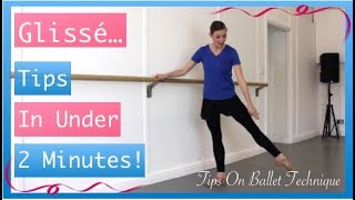 Battement Glissé  Ballet Tips In Under 2 Minutes  Tips On Ballet Technique [upl. by Annaira]