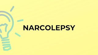 What is the meaning of the word NARCOLEPSY [upl. by Beatrix]