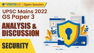 UPSC Mains 2022 Analysis amp Discussion  GS Paper 3  Security [upl. by Cristina388]