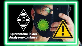 Quarantäne in der AnalysenKombüse 😷 GLADBACH DIES DAS 66 [upl. by Fancie]