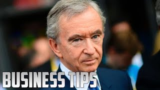 Bernard Arnaults Top 8 Business Tips [upl. by Wenona]