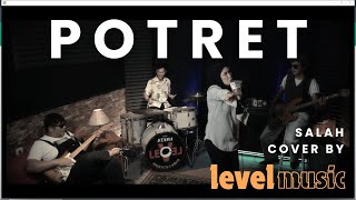 Potret  Salah  Cover By Level Music [upl. by Ondrej454]