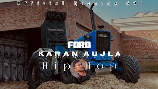 FORD  KARAN AUJLA  Hiphop  Official Records 691 [upl. by Penny]