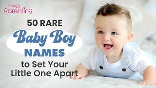 50 Rare Baby Boy Names With Meanings  Unique Boy Names  Rare Names for Boys  Baby Boy Names [upl. by Mariellen724]