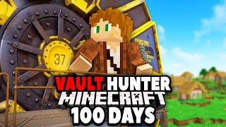 I Survived 100 Days as a VAULT HUNTER [upl. by Hoashis918]