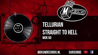 Tellurian  Straight To Hell [upl. by Airotahs]