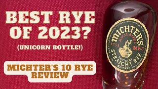 Michters 10 Year Rye 2023 Review  Best Rye Ive Ever Had [upl. by Rosenkranz]