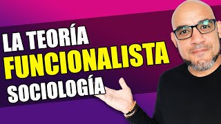 Teoría Funcionalista  Sociología  Clase 2 [upl. by Htebazil]