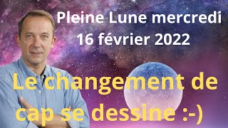 Astrologie Pleine Lune du mercredi 16 février 2022 [upl. by Rugen]