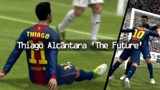 Thiago Alcântara quotThe Futurequot FIFA 13 Edit [upl. by Ardnassac]