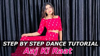 Aaj Ki Raat Maza Husn Ka song STEP BY STEP DANCE TUTORIAL aajkiraat stree2 tamannaahbhatia [upl. by Kelcy141]