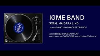 IGME BAND  HAIDARA LINDI  DAVID KING FT ROBERT PRINCE  OFFICIAL AUDIO [upl. by Anavrin]