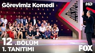 Görevimiz Komedi 12 Bölüm 1 Tanıtımı [upl. by Halda595]