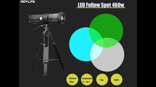 LED Follow Spot 460w [upl. by Yellhsa]