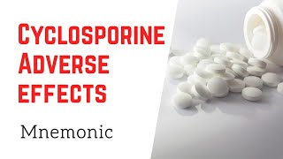 Cyclosporine Side Effects Mnemonic [upl. by Dlanar]