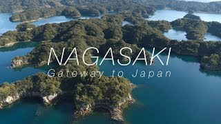 Nagasaki Gateway to Japan 4K Ultra HD  長崎 [upl. by Sirtaeb]