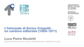 L’Informale di Enrico Crispolti un cantiere editoriale 19591971  Luca Pietro Nicoletti [upl. by Most425]